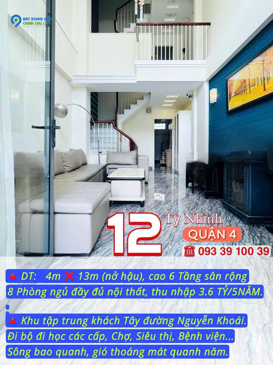 BÁN NHÀ KẾ QUẬN 1- 6 TẦNG 8 PHÒNG ĐỦ NỘI THẤT-NGUYỄN KHOÁI QUẬN 4-THU NHẬP 3.6 TỶ/5NĂM: nhỉnh 12 TỶ