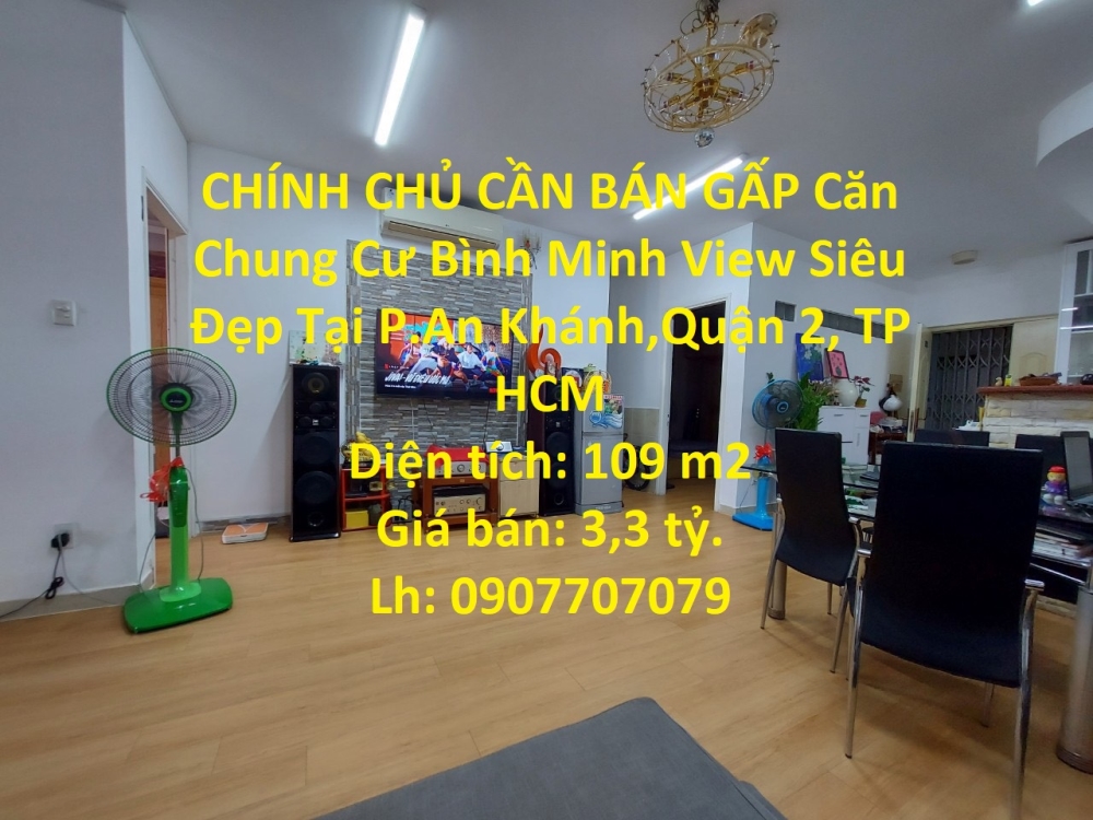 CHÍNH CHỦ CẦN BÁN GẤP Căn Chung Cư Bình Minh View Siêu Đẹp Tại P.An Khánh,Quận 2, TP HCM