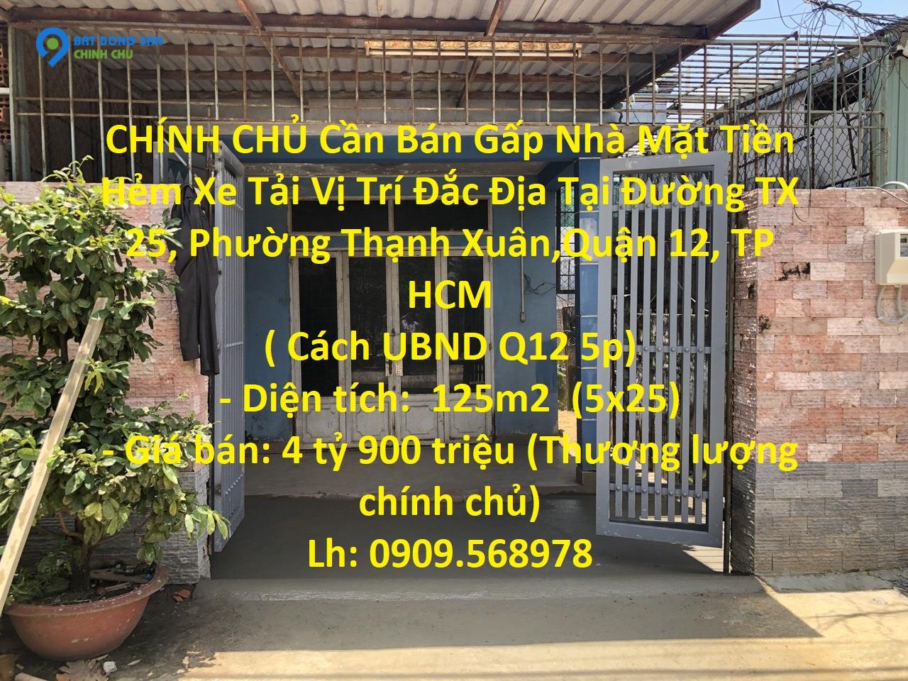 CHÍNH CHỦ Cần Bán Gấp Nhà Mặt Tiền Hẻm Xe Tải Vị Trí Đắc Địa Tại Quận 12 -TP HCM