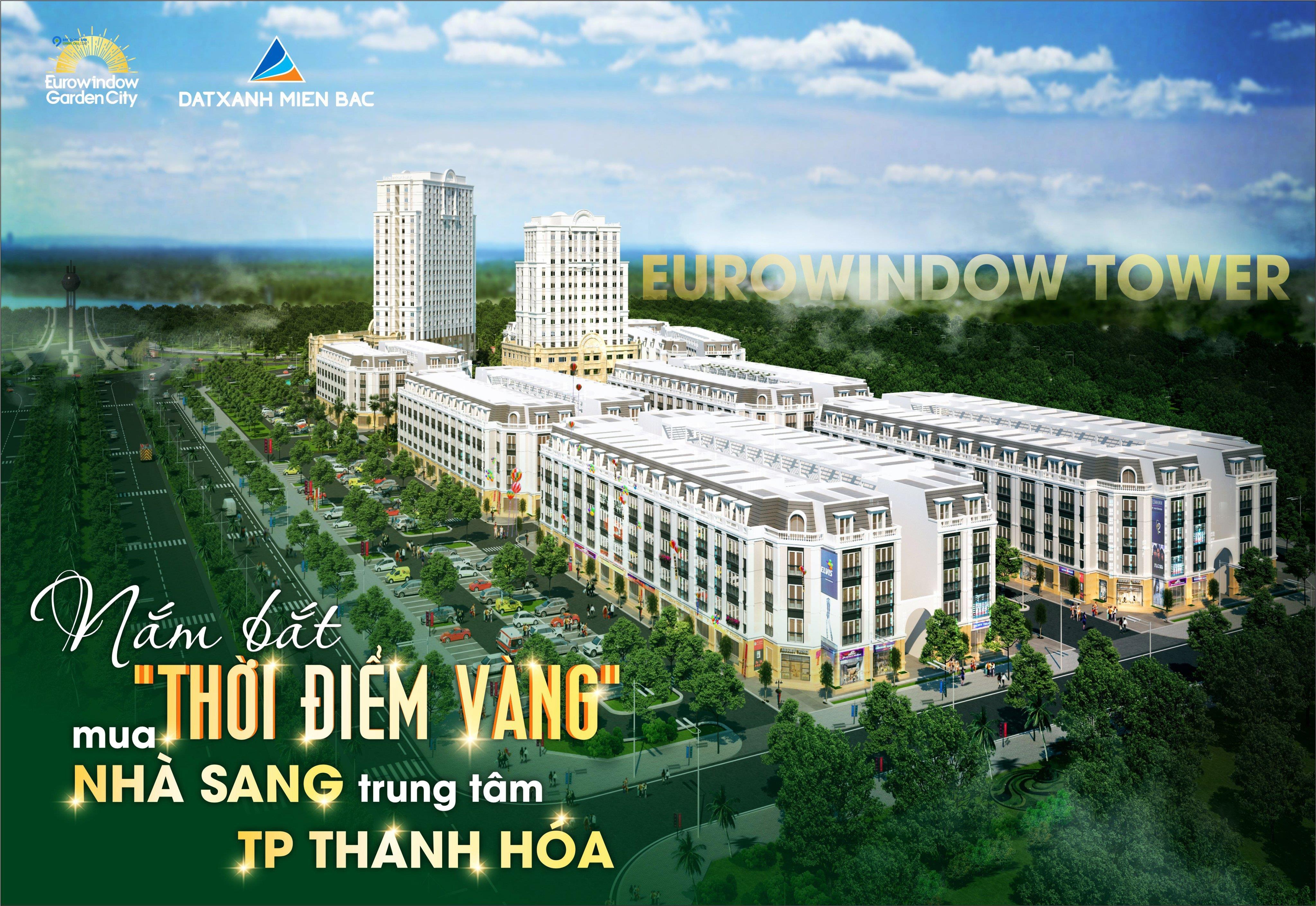 CHUNG CƯ EUROWINDOW TOWER ĐẸP NHẤT THANH HÓA - CĐT: 0919 959 268