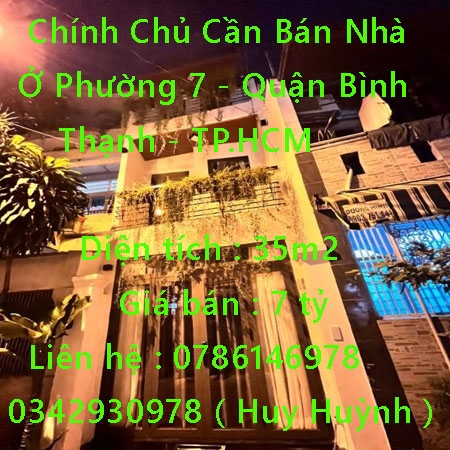 Chính Chủ Cần Bán Nhà Ở Phường 7 - Quận Bình Thạnh - TP.HCM