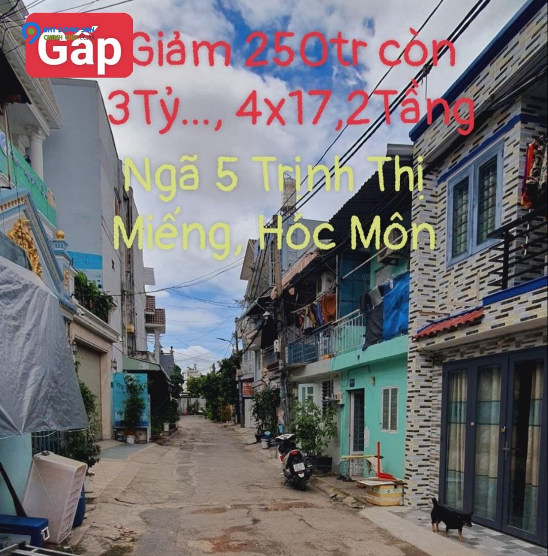 [GẤP]giảm 250Tr_giá Rẻ còn 3TỶ...Nhà (4x17) 2 TẦNG,.Ngay ngã 5 TRỊNH THỊ MIẾNG,Hẻm XeTải THÔNG, Hóc Môn