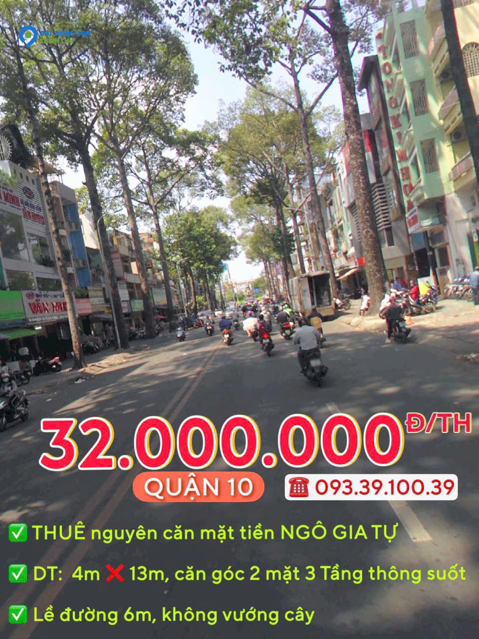 GIỎ HẢNG Tháng 7: THUÊ NGUYÊN CĂN MẶT TIỀN Q10- VỊ TRÍ ĐẸP KINH DOANH NGAY: từ 30tr. LH: 0933910039