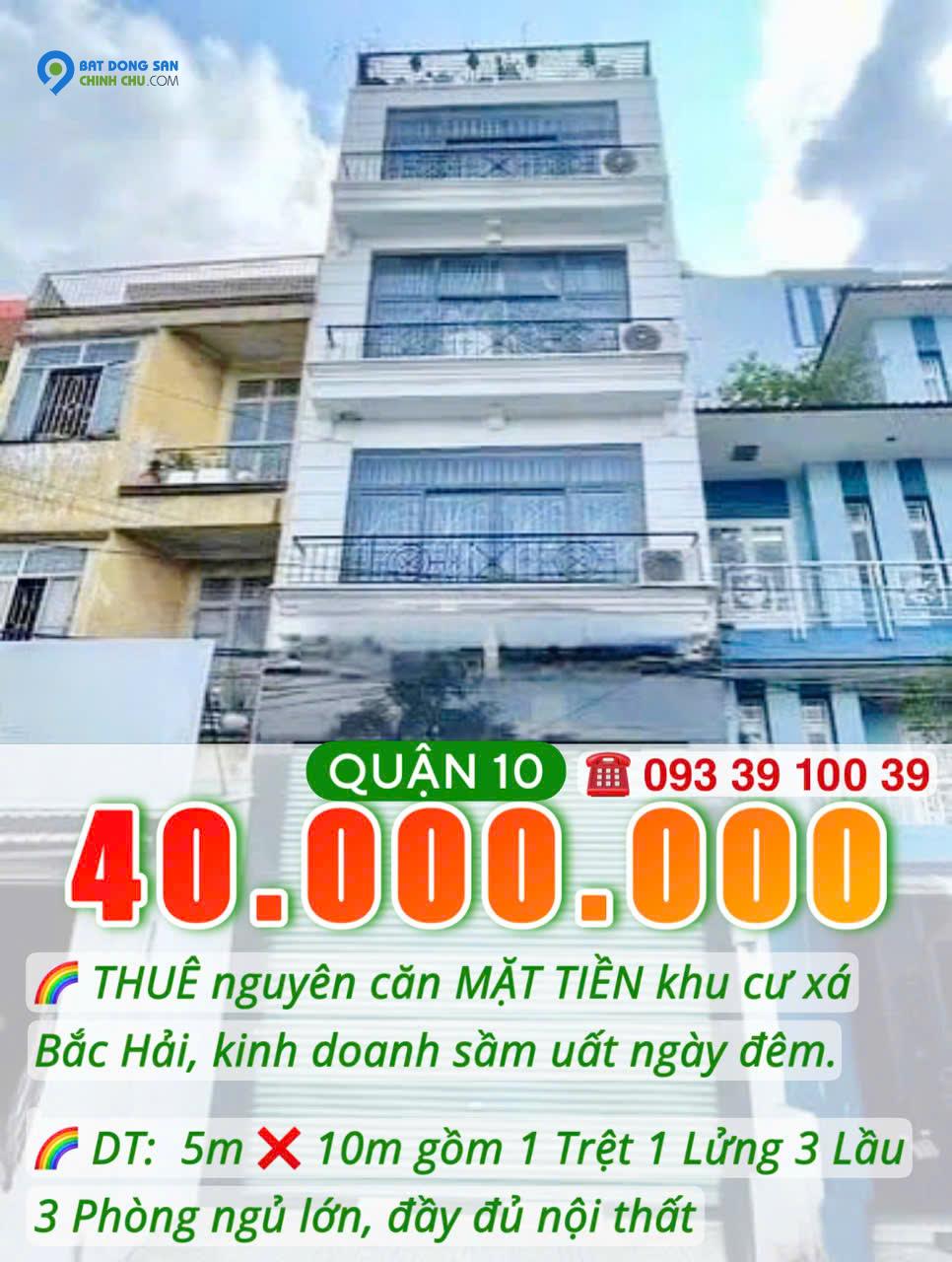 GIỎ HẢNG Tháng 7: THUÊ NGUYÊN CĂN MẶT TIỀN Q10- VỊ TRÍ ĐẸP KINH DOANH NGAY: từ 30tr. LH: 0933910039