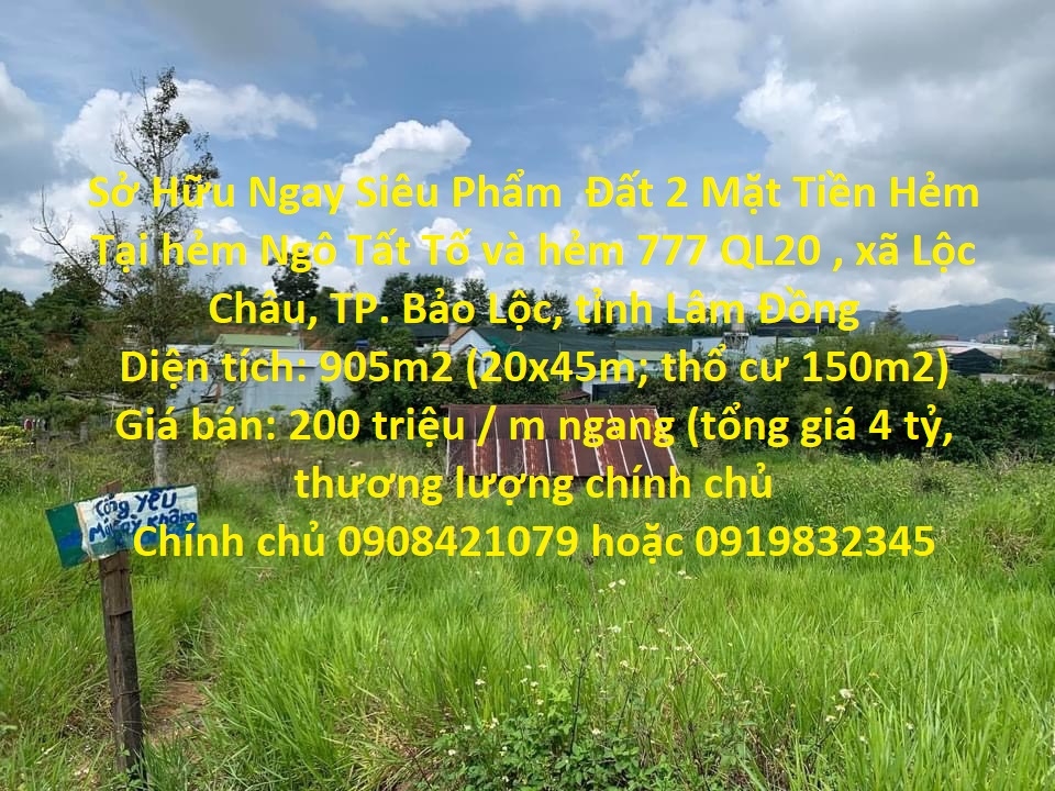 Sở Hữu Ngay Siêu Phẩm  Đất 2 Mặt Tiền Hẻm Tại Lộc Châu – Giá Đầu Tư.