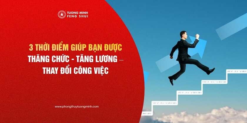 3 Thời Điểm Giúp Bạn Được Thăng Chức - Tăng Lương - Đổi Công Việc