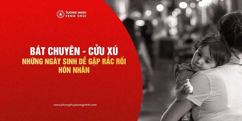 Ngày Sinh Bát Chuyên - Cửu Xú: Những Ngày Sinh Dễ Gặp Rắc Rối Hôn Nhân